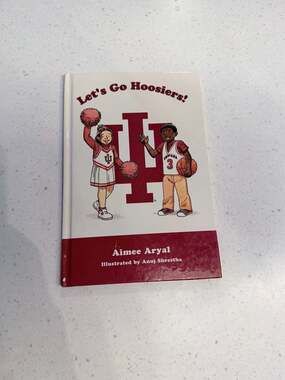 Let's Go Hoosiers! by Aimee Aryal Hardcover Children's Book